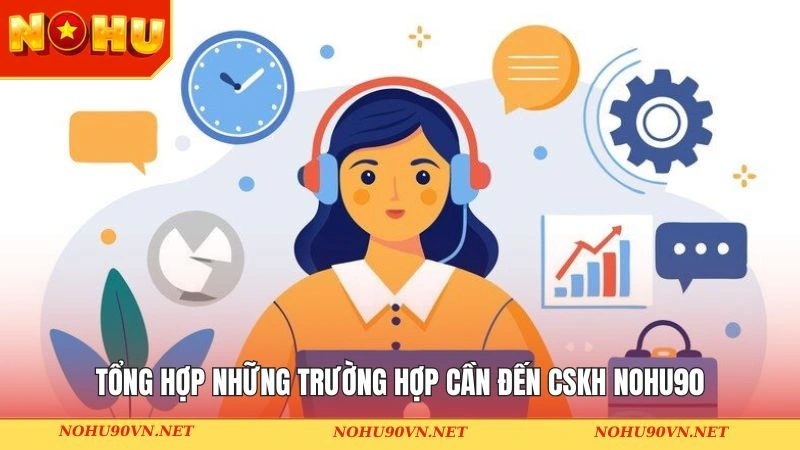 Các trường hợp nên kết nối với hệ thống Nohu90
