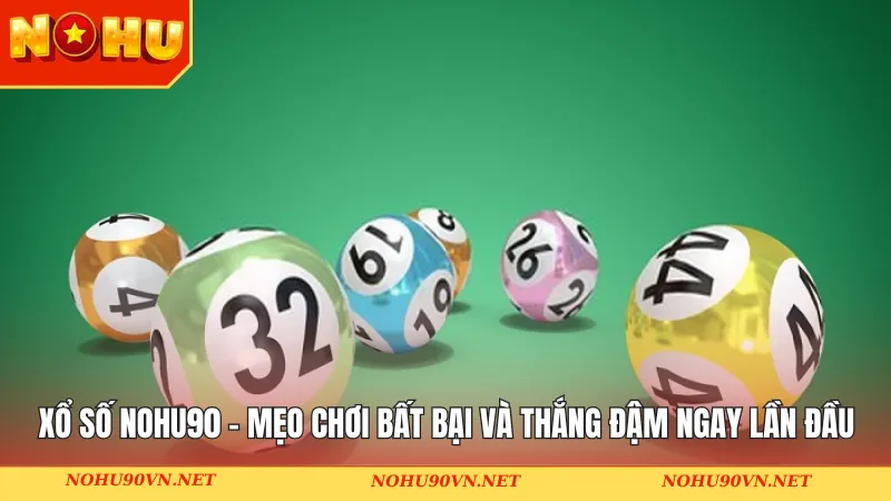 Xổ Số Nohu90